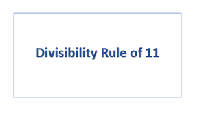 Divisibility Rule of 11