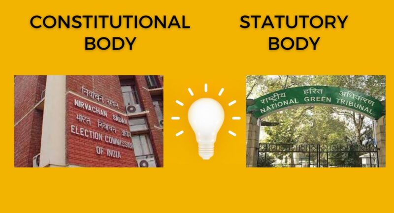 Difference Between Statutory Body And Constitutional Body - Licchavi Lyceum