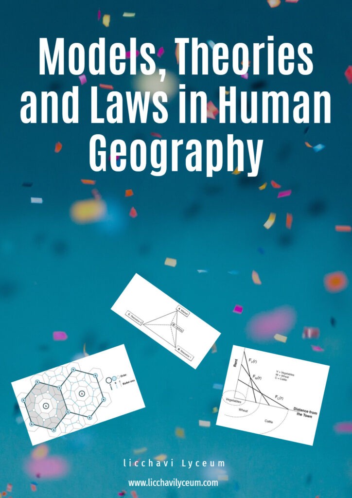 Models, Theories and Laws in Human Geography - Licchavi Lyceum