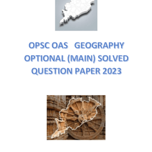 OPSC OAS Geography Optional Solved Paper