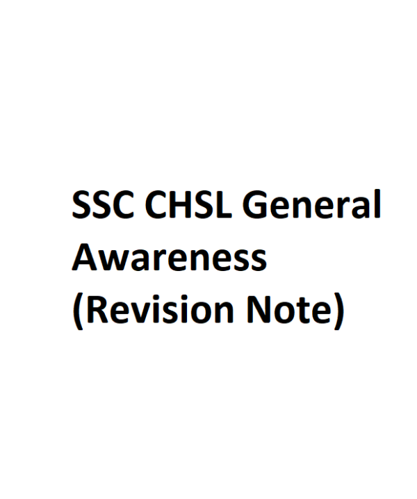 SSC CHSL General Awareness (Revision Note)